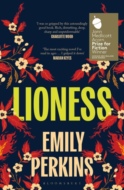 Lioness, Winner of the 2024 Ockham New Zealand Book Awards 9781526660688 Emily Perkins