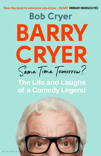 Book cover of: Barry Cryer: Same Time Tomorrow?. By: Bob Cryer