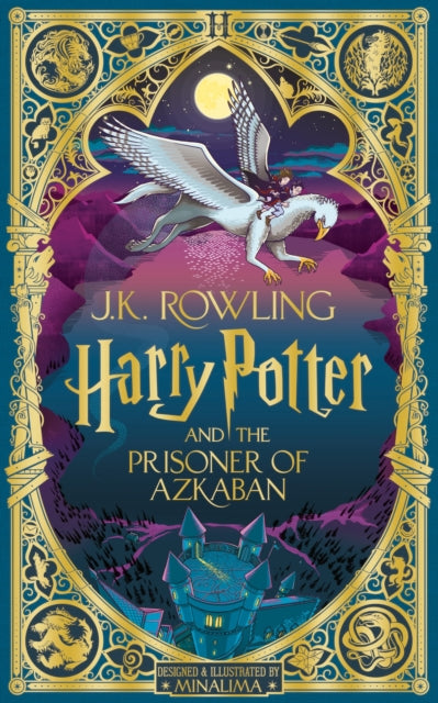 Harry Potter and the Prisoner of Azkaban: MinaLima Edition 9781526666321 J. K. Rowling