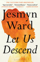 Let Us Descend, An Oprah's Book Club Pick 9781526666765 Jesmyn Ward
