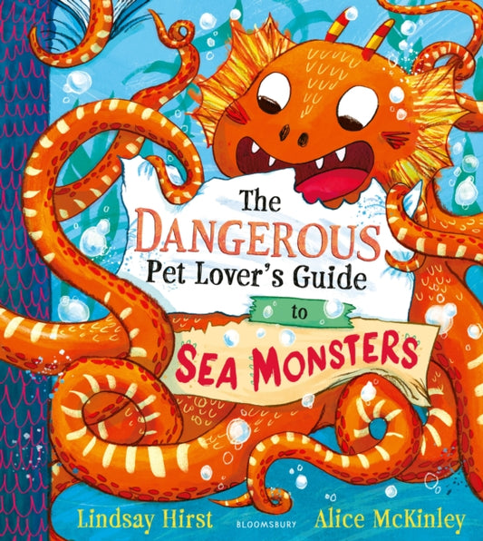 Dangerous Pet Lover's Guide to Sea Monsters