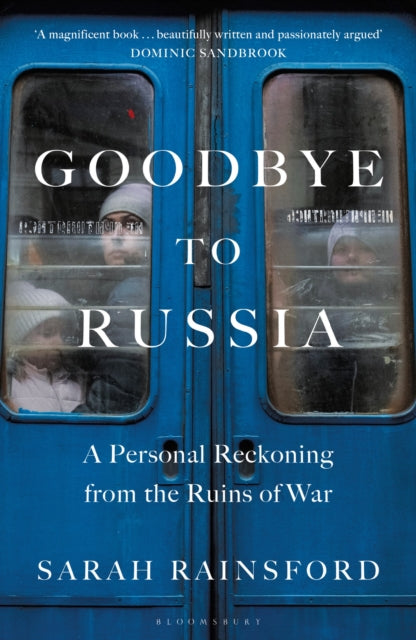 Book cover of: Goodbye to Russia. By: Sarah Rainsford