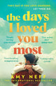 Days I Loved You Most, 'If you need a big ol' love story in your life then make it this one.' Prima 9781526674586 Amy Neff
