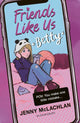 Book cover of: Friends Like Us: Betty