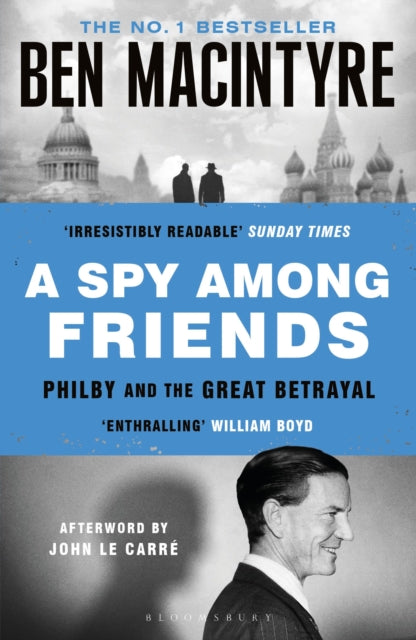 Book cover of: Spy Among Friends. By: Ben Macintyre