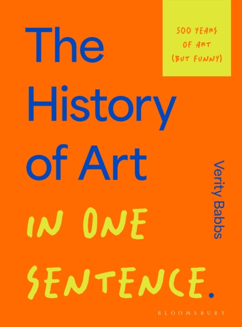 Book cover of: History of Art in One Sentence