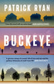 Buckeye, The novel everyone will be talking about this autumn: 'It soars' Tom Hanks 9781526689283 RYAN, PATRICK