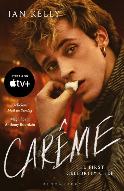 Careme, The First Celebrity Chef 9781526689771 Ian Kelly