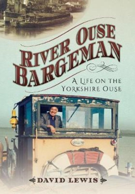 Book cover of: River Ouse Bargeman. By: David Lewis