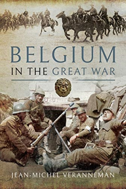 Book cover of: Belgium in the Great War. By: Jean-Michel Veranneman