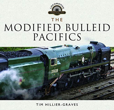 The Modified Bulleid Pacifics