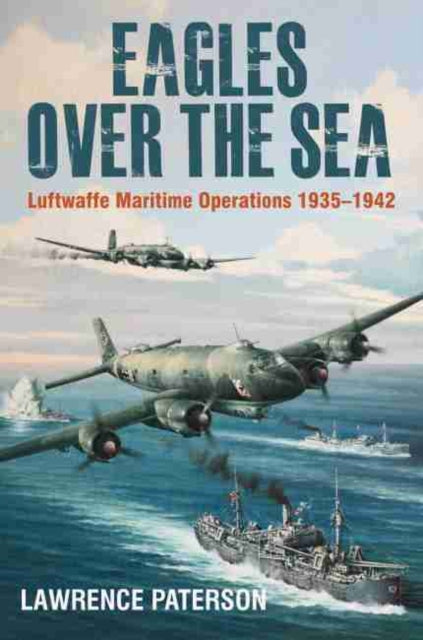 Eagles over the Sea, 1935–42