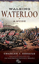 Walking Waterloo, A Guide 9781526740786 Charles J. Esdaile