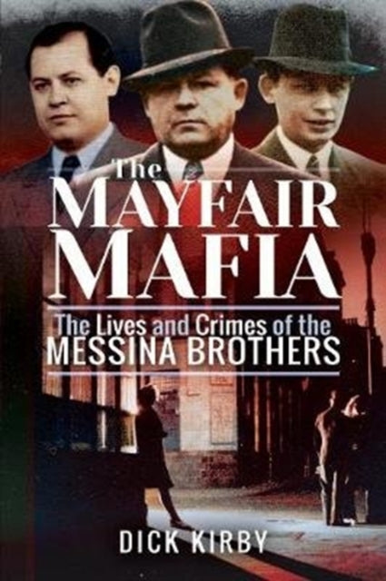 Book cover of: Mayfair Mafia. By: Dick Kirby