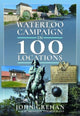 Book cover of: Waterloo Campaign in 100 Locations