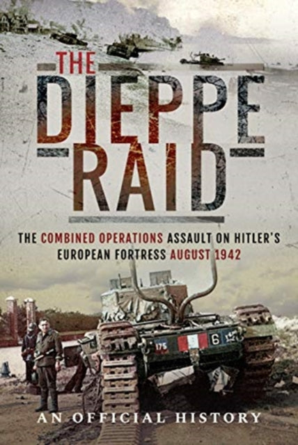Book cover of: Dieppe Raid. By: U. K. War UK War Office