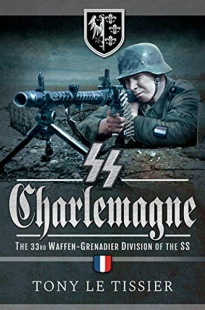 Book cover of: SS Charlemagne. By: Tony Le Tissier