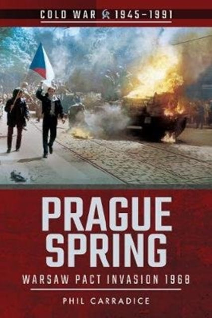 Book cover of: Prague Spring. By: Phil Carradice