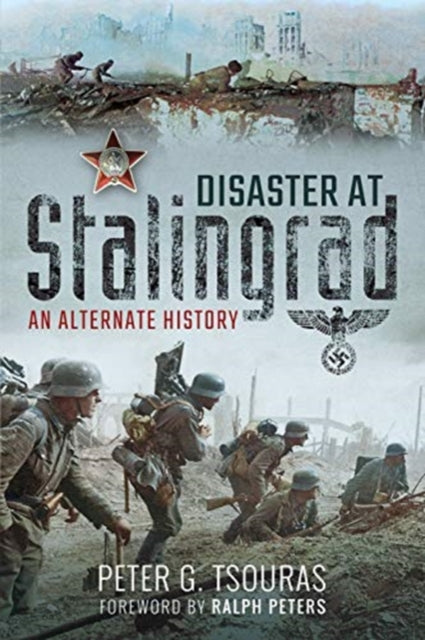 Book cover of: Disaster at Stalingrad. By: Peter Tsouras