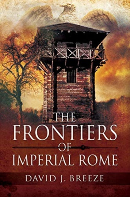 Book cover of: Frontiers of Imperial Rome. By: David J. Breeze
