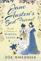 Book cover of: Jane Austen's Best Friend. By: Zöe Wheddon