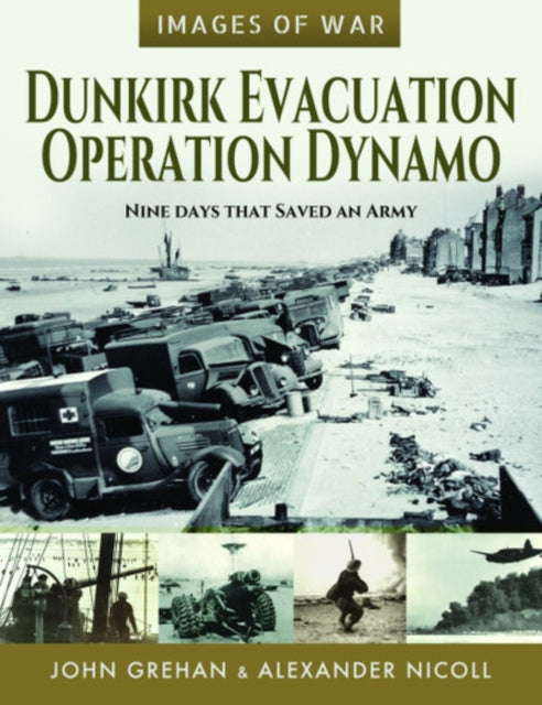 Book cover of: Dunkirk Evacuation - Operation Dynamo. By: John Grehan