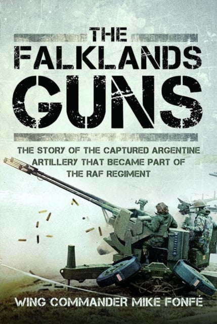 Book cover of: Falklands Guns. By: Mike Fonfé