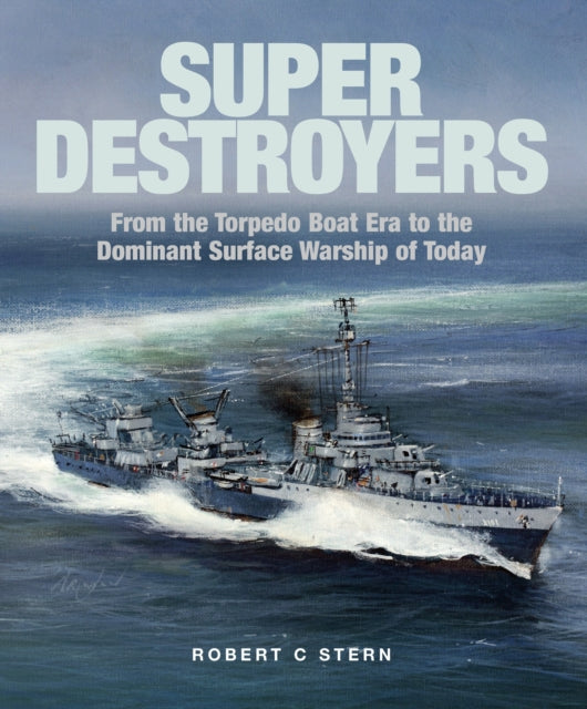 Book cover of: Super Destroyers. By: Robert C Stern