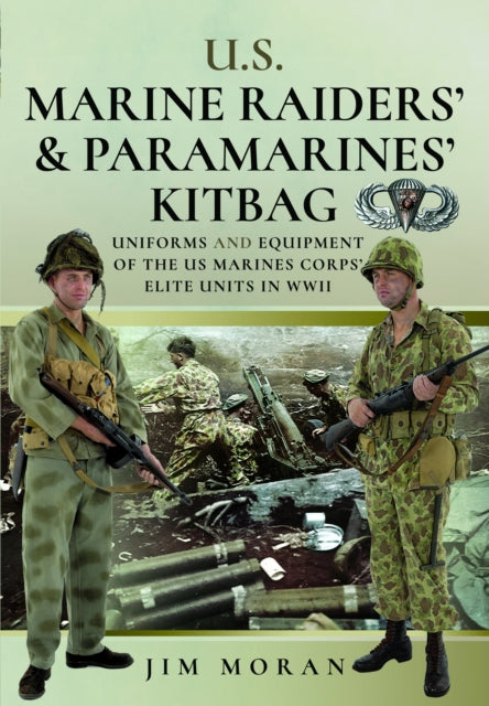 Book cover of: US Raiders and Paramarines' Kitbag. By: Jim Moran