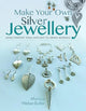 Make Your Own Silver Jewellery