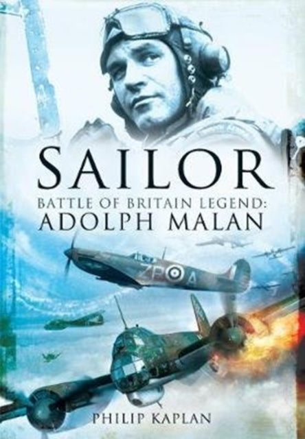 Book cover of: Sailor Malan. By: Philip Kaplan