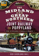 Book cover of: Midland & Great Northern Joint Railway to Poppyland. By: Rob Shorland-Ball