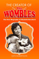 Book cover of: Creator of the Wombles. By: Kate Robertson