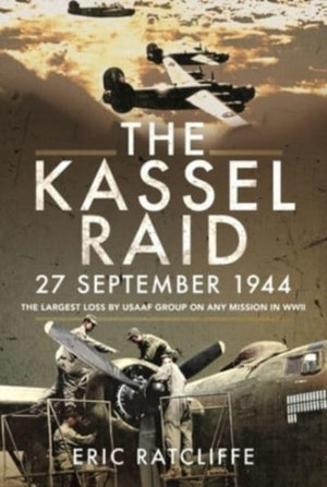The Kassel Raid, 27 September 1944