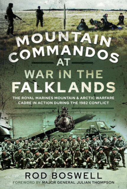 Book cover of: Mountain Commandos at War in the Falklands. By: Rodney Boswell