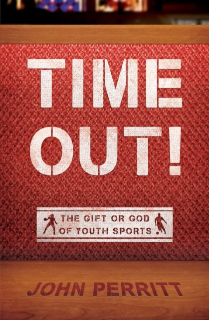 Book cover of: Time Out!. By: John Perritt