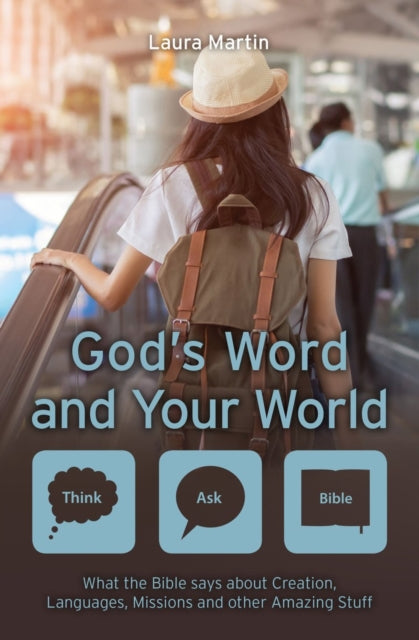 Book cover of: God's Word and Your World. By: Laura Martin