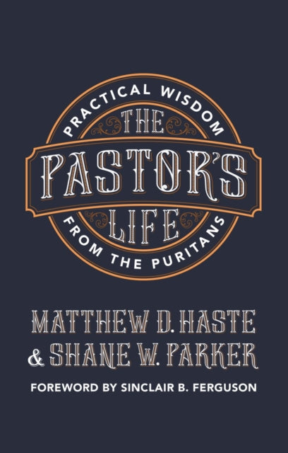 Book cover of: Pastor's Life. By: Matthew D. Haste