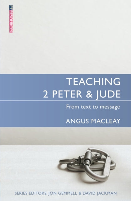 Book cover of: Teaching 2 Peter & Jude. By: Angus MacLeay