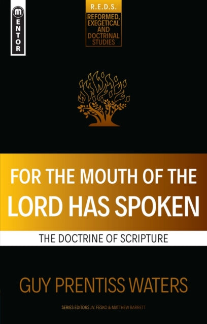 Book cover of: For the Mouth of the Lord Has Spoken. By: Guy Prentiss Waters