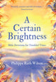 Book cover of: Certain Brightness. By: Philippa Wilson