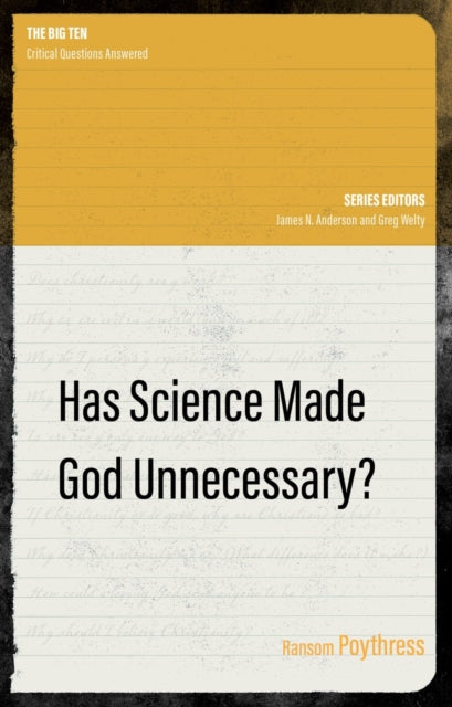 Book cover of: Has Science Made God Unnecessary?. By: Ransom Poythress