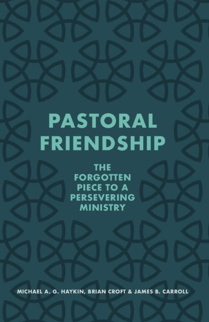 Book cover of: Pastoral Friendship. By: Michael A. G. Haykin