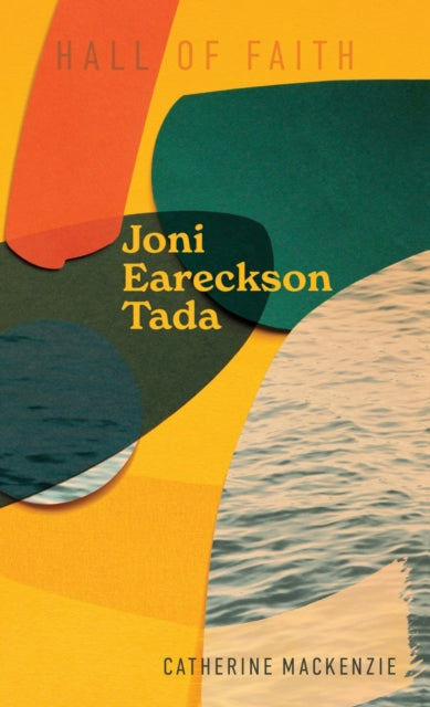 Book cover of: Joni Eareckson Tada. By: Catherine MacKenzie
