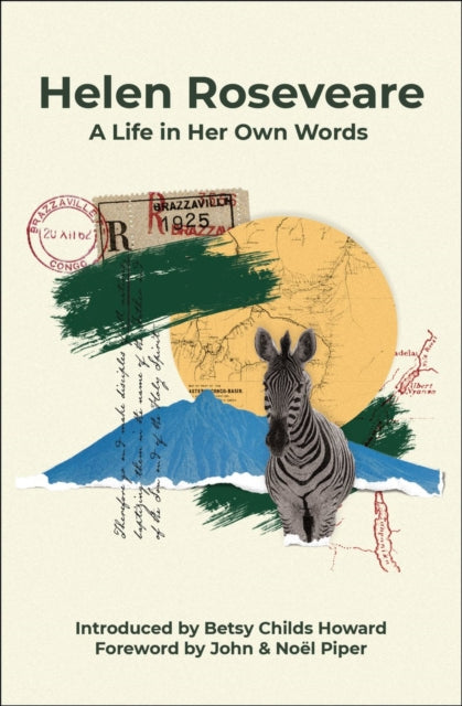 Helen Roseveare, A life in her own words 9781527111394 Helen Roseveare
