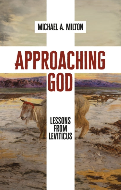 Book cover of: Approaching God. By: Michael A. Milton