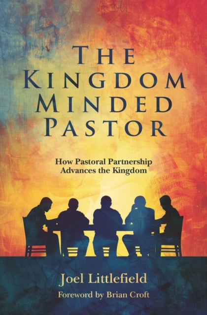 Book cover of: Kingdom-Minded Pastor. By: Joel Littlefield