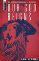 Book cover of: Our God Reigns. By: Sam Storms