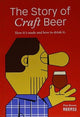 Book cover of: STORY OF CRAFT BEER. By: PETE BROWN (author)