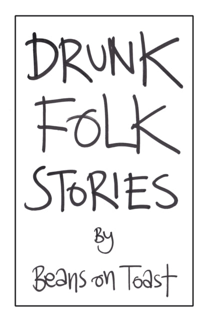 Book cover of: Drunk Folk Stories